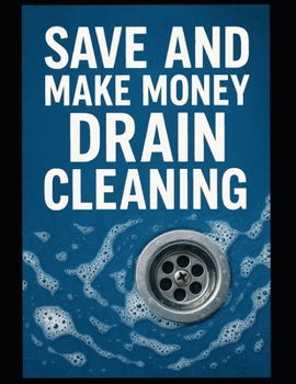 Paperback Save and Make Money Drain Cleaning Book
