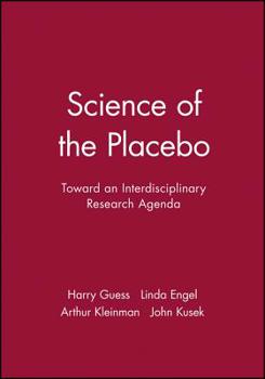 Paperback Science of the Placebo: Toward an Interdisciplinary Research Agenda Book