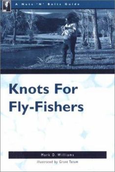 Paperback The Nuts 'n' Bolts Guide to Knots for Fly-Fishers Book