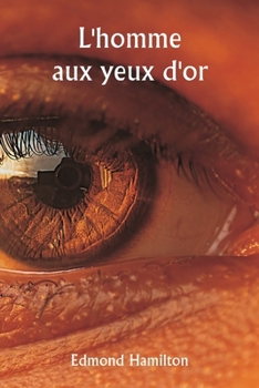 Paperback L'homme aux yeux d'or [French] Book