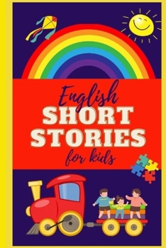 Paperback English Short Stories For Kids: Easy And Fun To Read Stories For Kids, Learn Easy Grammar And Improve Vocabulary Book