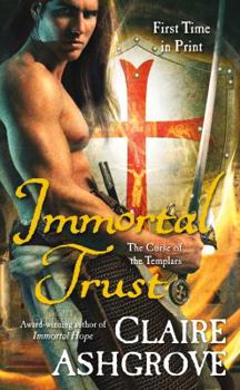 Immortal Trust - Book #3 of the Curse of the Templars