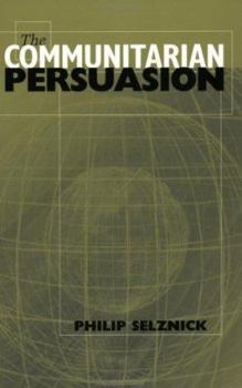 Paperback The Communitarian Persuasion Book