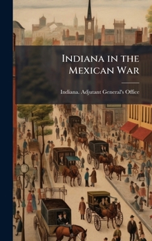 Hardcover Indiana in the Mexican War Book