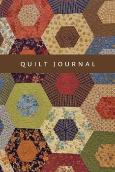 Paperback Quilt Journal: Notebook to write in, draw and doodle swatches, materials, pattern design, patchwork and notes. Pro and beginner quilt Book