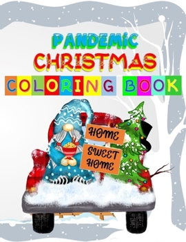 Paperback Pandemic Christmas Coloring Book: You'll love these Christmas themed coloring book