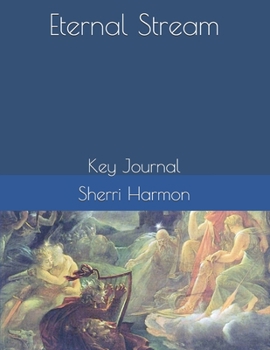 Eternal Stream: Key Journal (Land Of Origin)