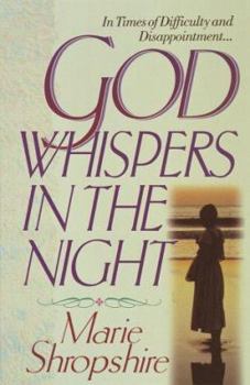Paperback God Whispers in the Night: Encouragement for Life's Difficulties and Disappointments Book