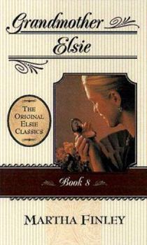 Grandmother Elsie - Book #8 of the Elsie Dinsmore