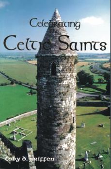 Paperback Celebrating the Celtic Saints Book