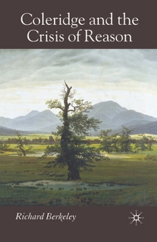 Paperback Coleridge and the Crisis of Reason Book