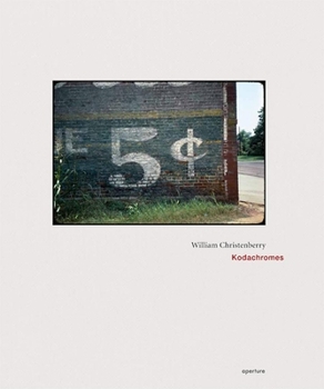 Hardcover William Christenberry: Kodachromes Book