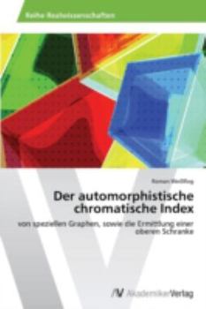 Paperback Der Automorphistische Chromatische Index [German] Book
