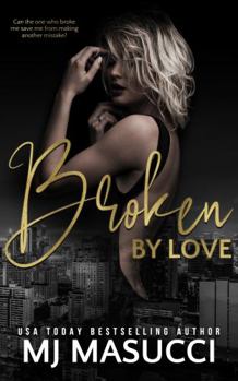 Paperback Broken by Love (The Full Circle series) Book