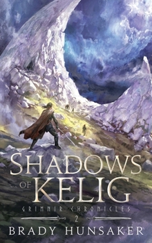 Shadows of Kelig : Grimnir Chronicles 2