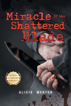 Paperback Miracle of the Shattered Blade Book
