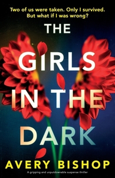 Paperback The Girls in the Dark: A gripping and unputdownable suspense thriller Book