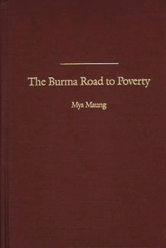 Hardcover The Burma Road to Poverty Book