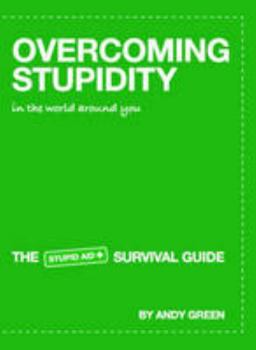 Paperback Overcoming Stupidity in the World Around You Book