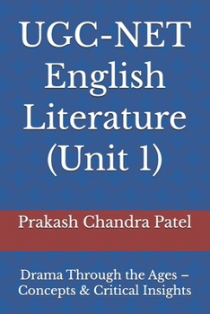 UGC-NET English Literature (Unit 1): Drama Through the Ages – Concepts & Critical Insights