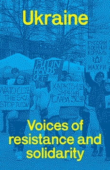 Paperback Ukraine: voices of resistance and solidarity Book