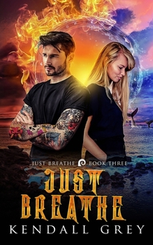 Just Breathe - Book #3 of the Just Breathe