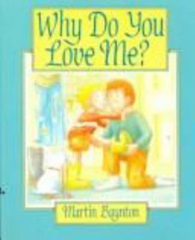 Library Binding Why Do You Love Me? Book