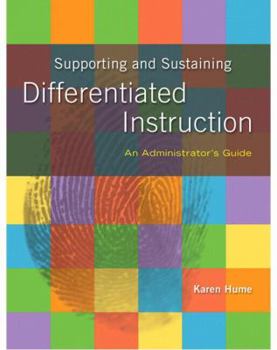 Paperback Supporting and Sustaining Differentiated Instruction: An Administrator's Guide Book