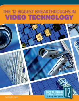 Library Binding The 12 Biggest Breakthroughs in Video Technology Book