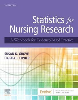 Paperback Statistics for Nursing Research: A Workbook for Evidence-Based Practice Book