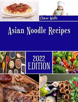 Paperback Asian Noodle Recipes: An Englishman Restaurant cookbook Book