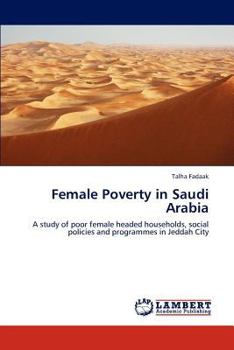 Paperback Female Poverty in Saudi Arabia Book