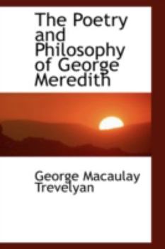 Paperback The Poetry and Philosophy of George Meredith Book