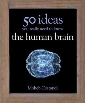 50 Human Brain Ideas You Really Need to Know - Book  of the 50 Ideas You Really Need to Know