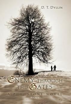 Enemy Through The Gates - Book #1 of the P.J. Stone Gates Trilogy