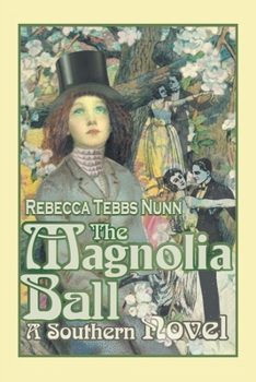 Paperback The Magnolia Ball: A Southern Novel Book