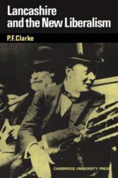 Hardcover Lancashire and the New Liberalism Book