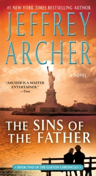 The Sins of the Father - Book #2 of the Clifton Chronicles