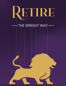 Paperback Retire The Wright Way Book