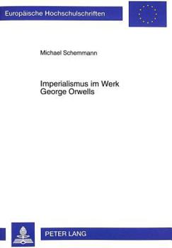 Paperback Imperialismus Im Werk George Orwells [German] Book