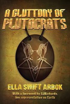 Paperback A Gluttony of Plutocrats Book