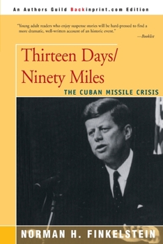 Paperback Thirteen Days/Ninety Miles: The Cuban Missile Crisis Book