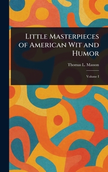 Hardcover Little Masterpieces of American Wit and Humor Book