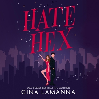Hate Hex: a paranormal romantic comedy