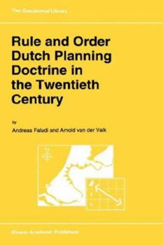 Hardcover Rule and Order Dutch Planning Doctrine in the Twentieth Century Book