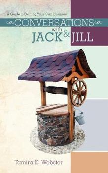Paperback Conversations with Jack & Jill: A Guide to Starting Your Own Business Book