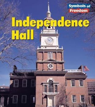 Independence Hall (Heinemann First Library) - Book  of the Symbols of Freedom