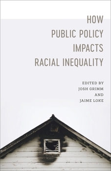 Paperback How Public Policy Impacts Racial Inequality Book