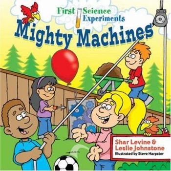 Paperback First Science Experiments: Mighty Machines Book