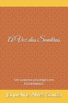 A Voz das Sombras: Um suspense psicológico em ESCHENWALD (Portuguese Edition)